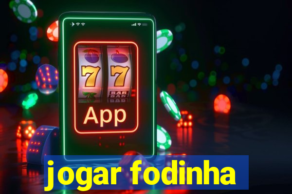 jogar fodinha